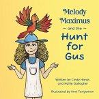 Melody Maximus and the Hunt for Gus