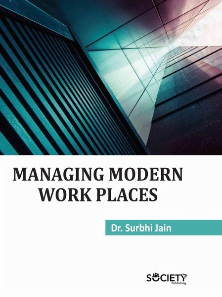 Managing Modern Work Places