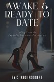 Awake & Ready to Date Awake & Ready to Date