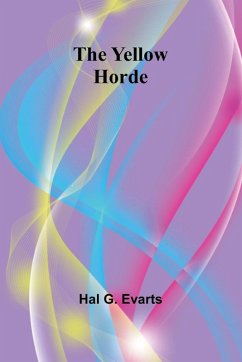 The Yellow Horde - G. Evarts, Hal