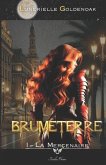 Brumeterre 1 - La Mercenaire