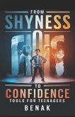 From Shyness to Confidence