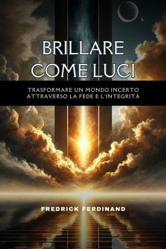 Brillare come luci - Ferdinand, Fredrick