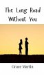The Long Road Without You - Bild 1