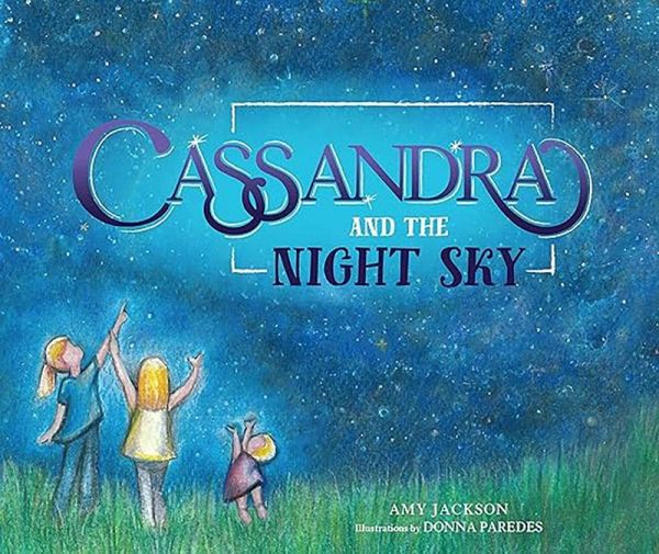 Cassandra and the Night Sky Cassandra and the Night Sky