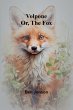 Volpone; Or, The Fox - Bild 1
