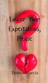 Lower Your Expectations, Please