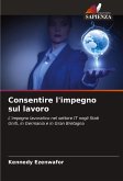 Consentire l'impegno sul lavoro