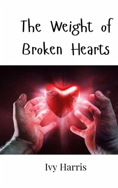 The Weight of Broken Hearts - Harris, Ivy