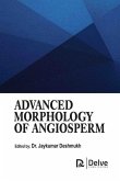 Advanced Morphology of Angiosperm Advanced Morphology of Angiosperm