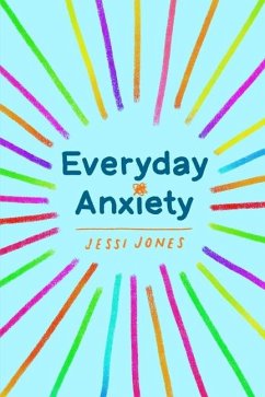 Everyday Anxiety - Jones, Jessi