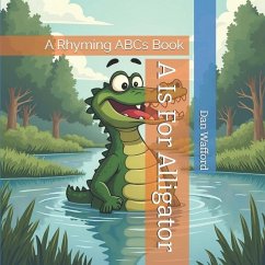 A Is For Alligator - Wafford, Dan