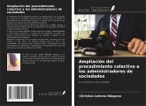Ampliación del procedimiento colectivo a los administradores de sociedades Ampliación del procedimiento colectivo a los administradores de sociedades
