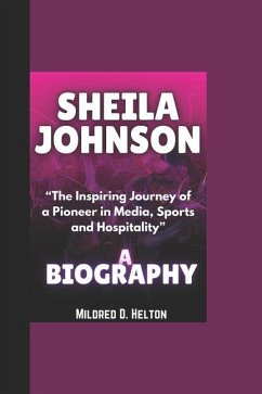 Sheila Johnson Biography - Helton, Mildred D