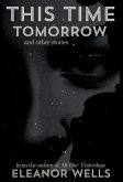 This Time Tomorrow This Time Tomorrow