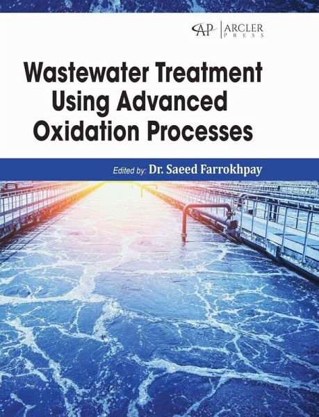 Wastewater Treatment Using Advanced Oxidation Processes Wastewater Treatment Using Advanced Oxidation Processes