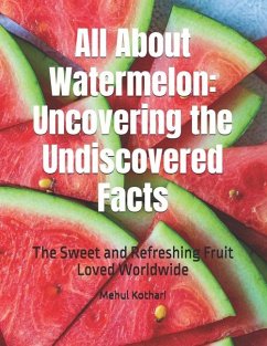 All About Watermelon - Kothari, Mehul