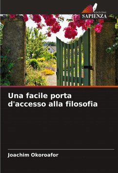 Una facile porta d'accesso alla filosofia - Okoroafor, Joachim