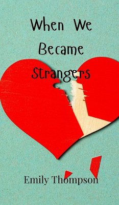 When We Became Strangers - Thompson, Emily