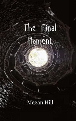 The Final Moment - Hill, Megan