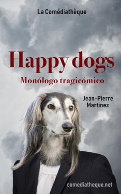 Happy Dogs - Martinez, Jean-Pierre