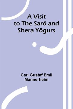 A Visit to the Sarö and Shera Yögurs - Gustaf Emil Mannerheim, Carl