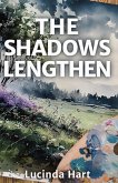 The Shadows Lengthen The Shadows Lengthen