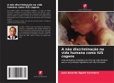 A não discriminação na vida humana como IUS cogens A não discriminação na vida humana como IUS cogens