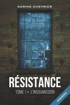 Résistance tome 1 - Chevrier, Karine