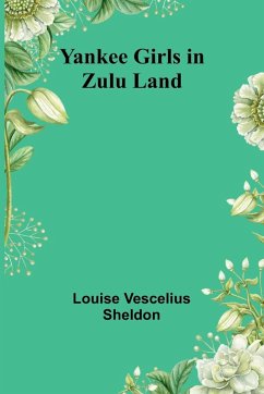 Cover Yankee Girls in Zulu Land