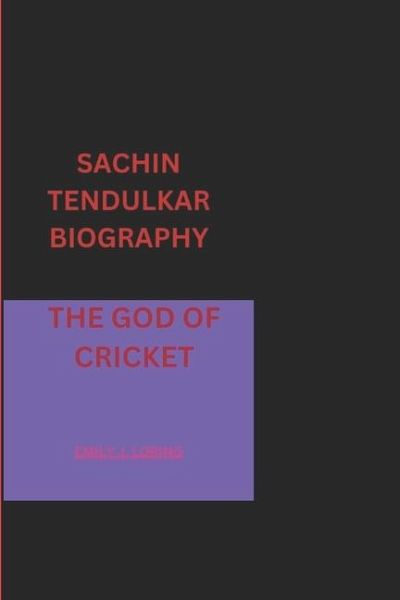 Sachin Tendulkar Biography
