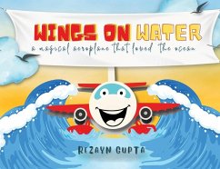 Cover Wings on Water - A Magical Aeroplane That Loved the Ocean (Full Colour)