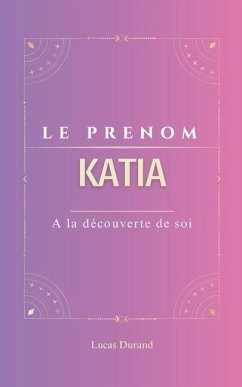 Le prénom Katia - Durand, Lucas