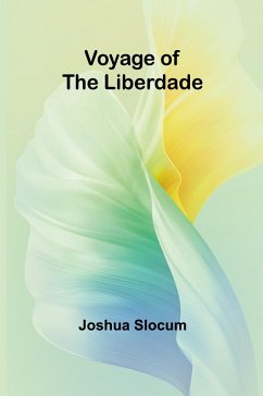 Voyage of the Liberdade - Slocum, Joshua