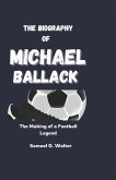 The Biography of Michael Ballack