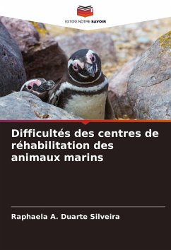 Cover Difficultés des centres de réhabilitation des animaux marins