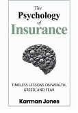 The Psychology of Insurance