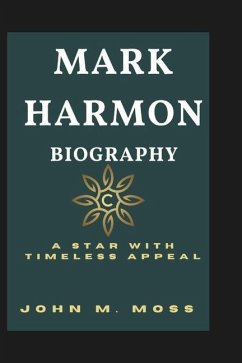 Mark Harmon Biography - M Moss, John