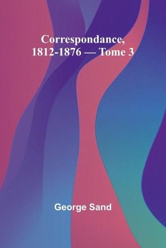 Cover Correspondance, 1812-1876 - Tome 3