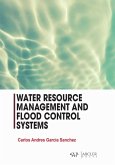 Water Resource Management and Flood Control Systems Water Resource Management and Flood Control Systems