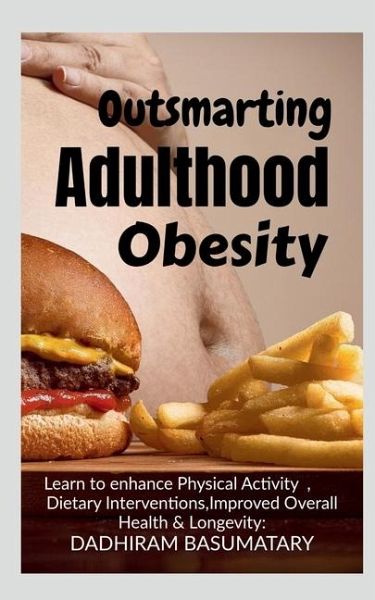 Outsmarting Adulthood Obesity
