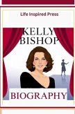 Kelly Bishop Biography Book