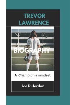 Trevor Lawrence Biography - D Jordan, Joe