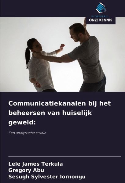 Communicatiekanalen bij het beheersen van huiselijk geweld: