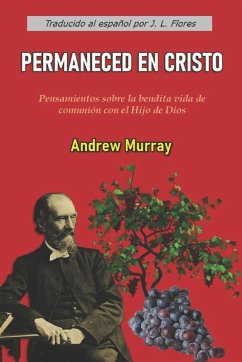 Permaneced en Cristo (con notas)