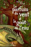 Le parfum du vent et le goût de l'eau