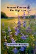 Summer Flowers of the High Alps - Bild 1