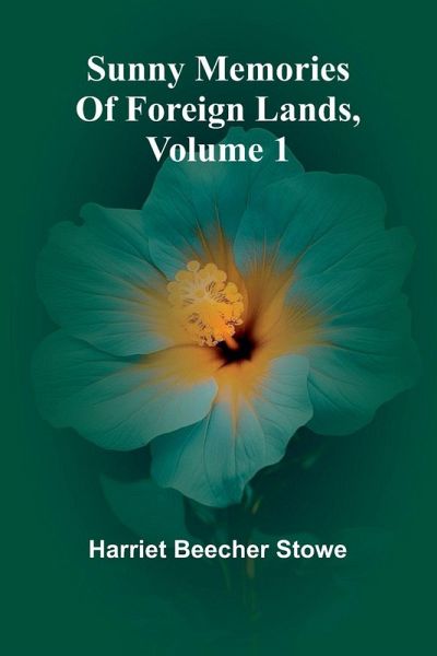 Sunny Memories Of Foreign Lands, Volume 1 Sunny Memories Of Foreign Lands, Volume 1