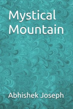 Mystical Mountain - Joseph, Abhishek