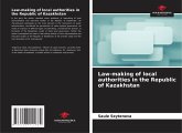 Law-making of local authorities in the Republic of Kazakhstan